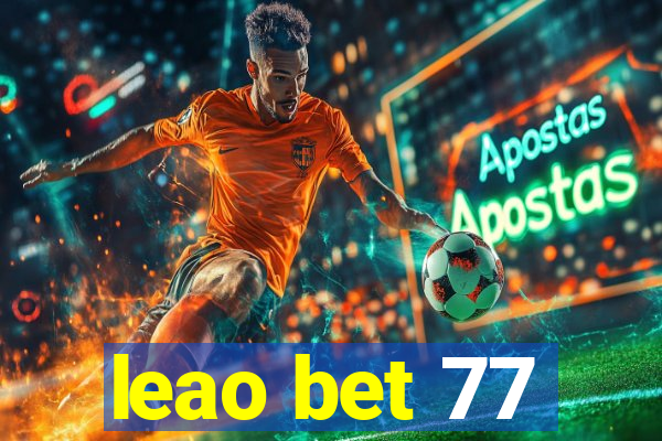 leao bet 77